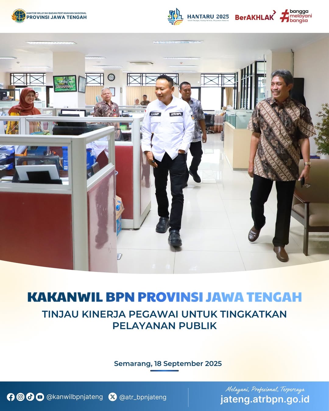 Kakanwil BPN Provinsi Jawa Tengah Tinjau Kinerja Pegawai Untuk Tingkatkan Pelayanan Publik