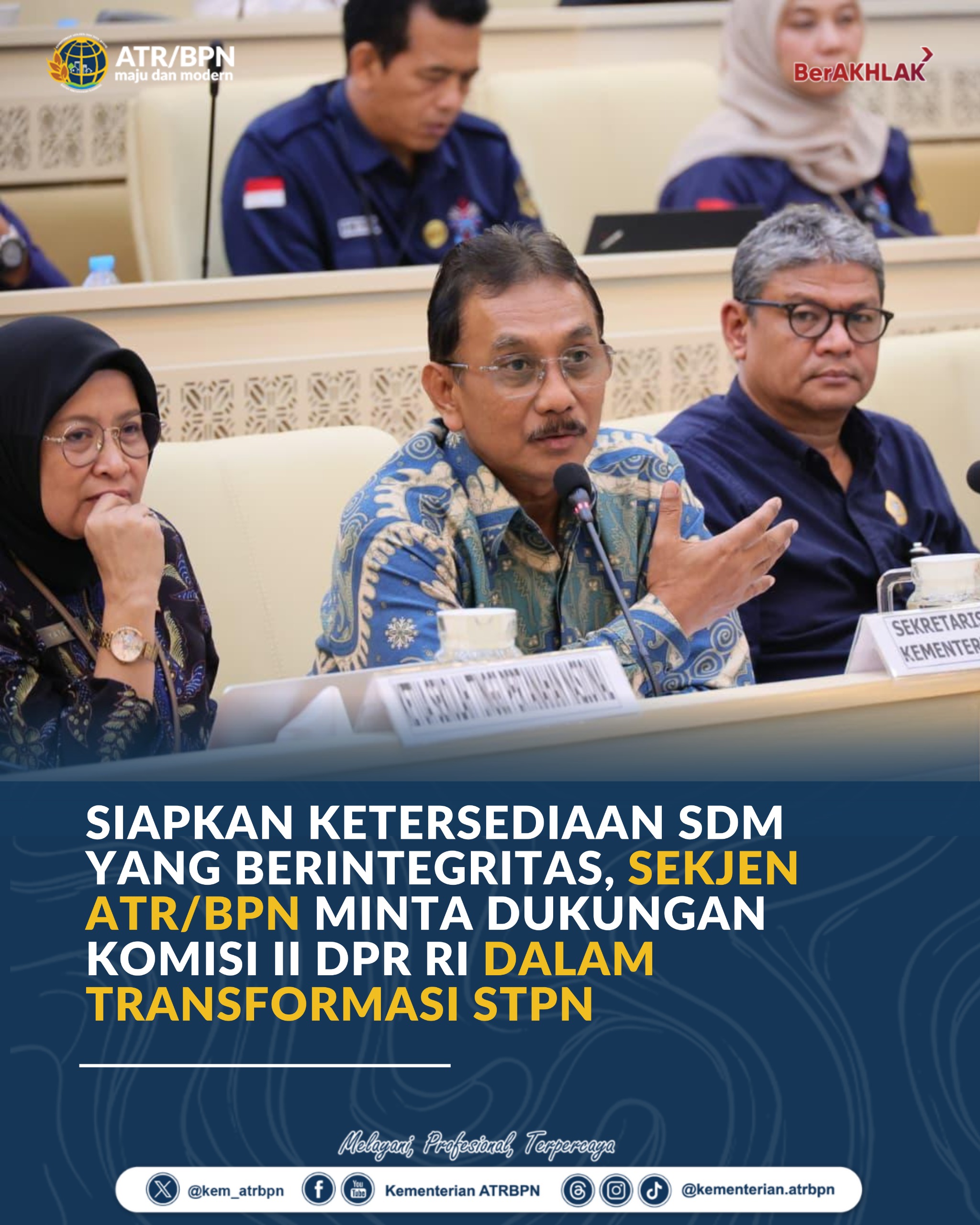 Siapkan Ketersediaan SDM yang Berintegritas, Sekjen ATR/BPN Minta Dukungan Komisi II DPR RI dalam Transformasi STPN