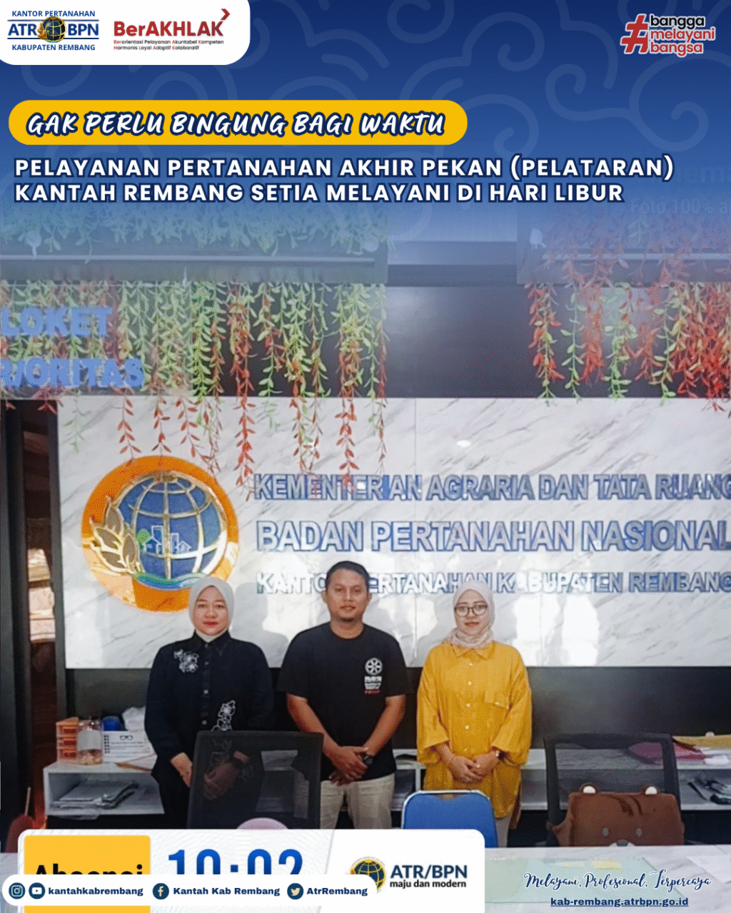 Gak Perlu Bingung Bagi Waktu. Pelayanan Pertanahan Akhir Pekan (PELATARAN) Kantah Rembang Setia Melayani di Hari libur