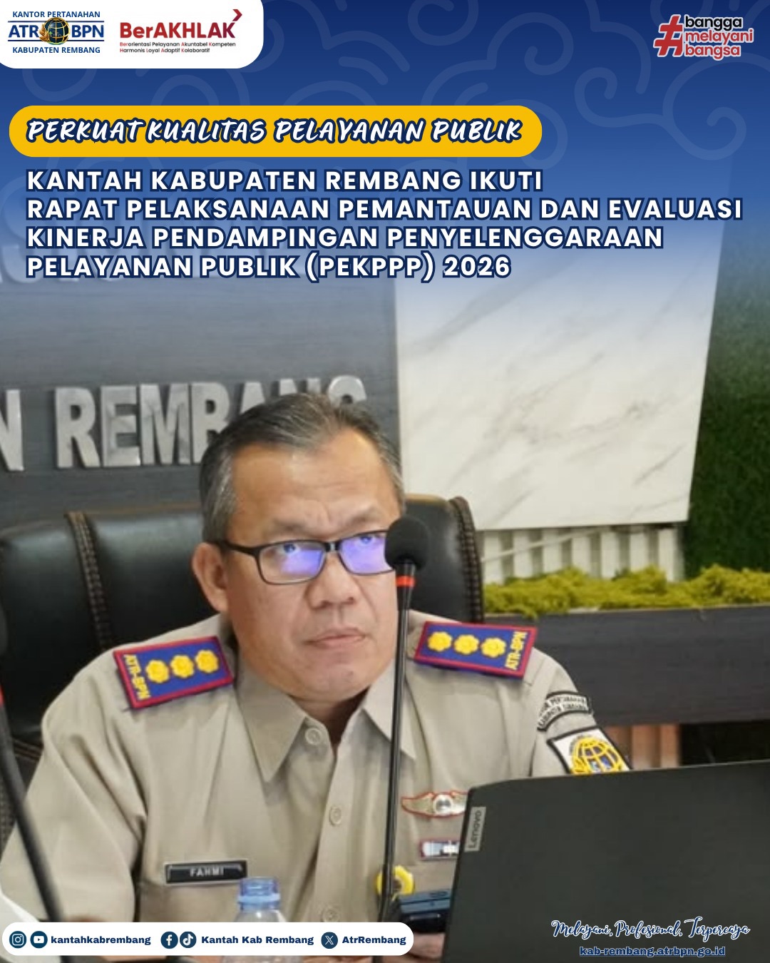 Perkuat Kualitas Pelayanan Publik. Kantah Kab. Rembang Ikuti Rapat Pelaksanaan Pemantauan dan Evaluasi Kinerja Pendampingan Penyelenggaraan Pelayanan Publik (PEKPPP) 2026