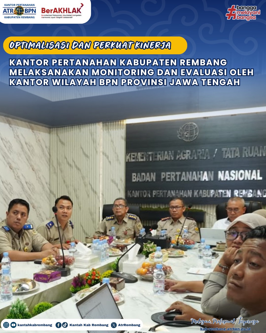 Optimalisasi dan Perkuat Kinerja. Kantor Pertanahan Kab. Rembang Melaksanakan Monitoring dan Evaluasi oleh Kantor Wilayah BPN Provinsi Jawa Tengah