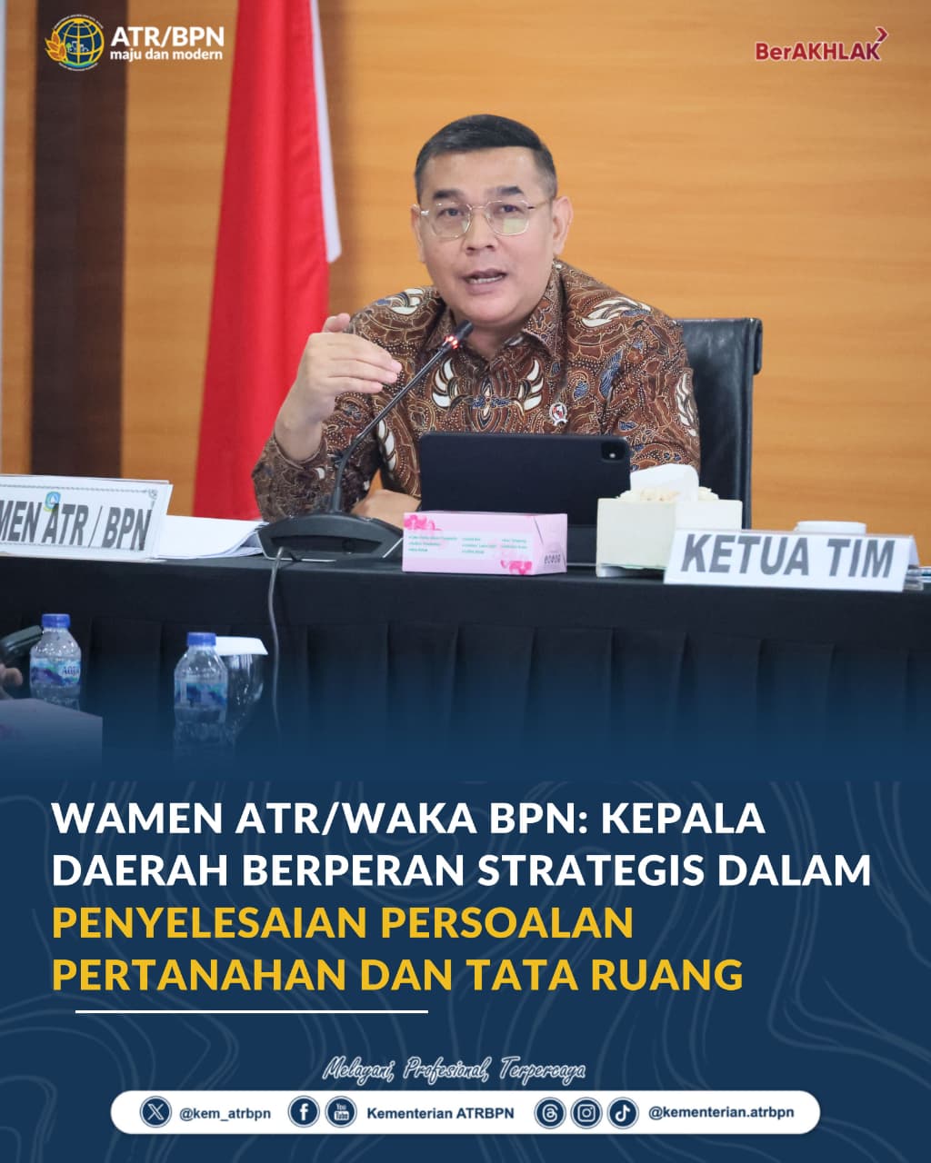 Wamen ATR/Waka BPN: Kepala Daerah Berperan Strategis dalam Penyelesaian Persoalan Pertanahan dan Tata Ruang