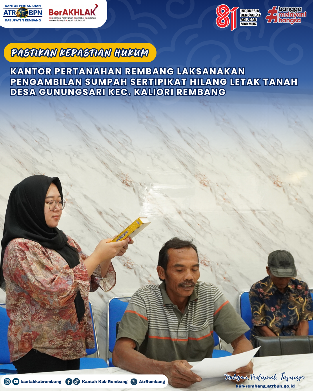 Pastikan Kepastian Hukum. Kantor Pertanahan Rembang Laksanakan Pengambilan Sumpah Sertipikat Hilang Letak Tanah Desa Gunungsari Kec. Kaliori Rembang