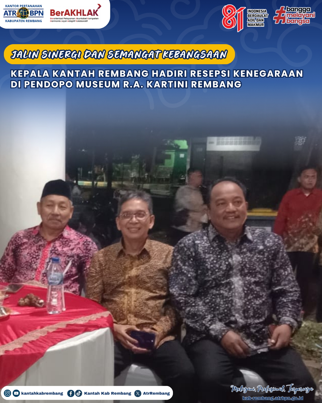 Jalin Sinergi dan Semangat Kebangsaan, Kepala Kantah Kab. Rembang Hadiri Resepsi Kenegaraan di Pendopo Museum R.A.Kartini Rembang